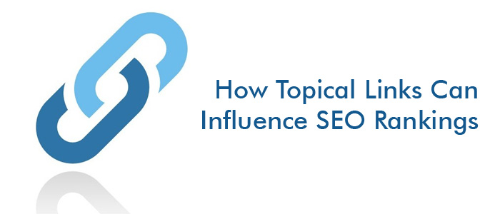 How Topical Links can Influence SEO Rankings
